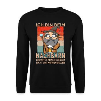 Bin beim Nachbarn - Nachbar - Nachbarschaft - Unisex Pullover - Schwarz - Vorne - Alina (178cm) & Michal (187cm)