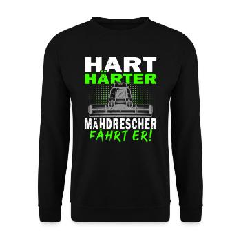 Hart härter Mähdrescher fährt er, Bauern, Landwirt - Unisex Pullover - Schwarz - Vorne - Alina (178cm) & Michal (187cm)