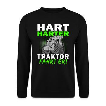 Hart Härter Traktor Fährt Er - Bauern - Landwirt - Unisex Pullover - Schwarz - Vorne - Alina (178cm) & Michal (187cm)