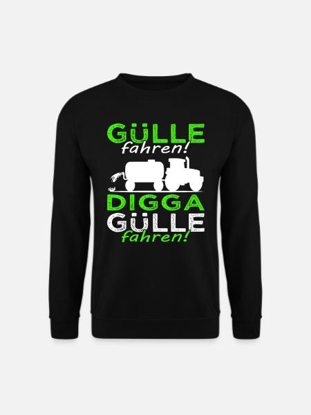 Gülle fahren Digga Gülle fahren - Landwirt Sprüche - Unisex Pullover - Schwarz