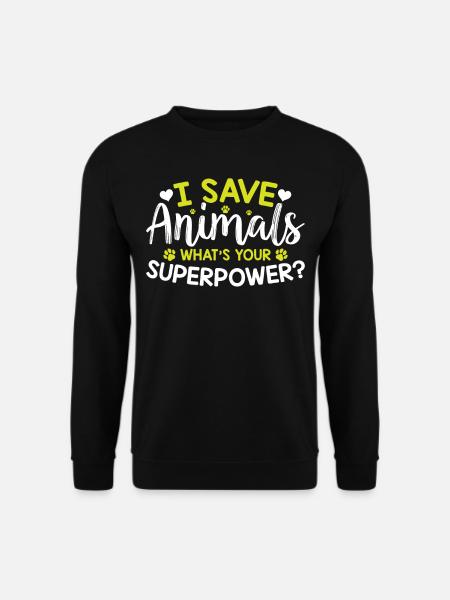 Animal Rights - I Save Animals Whats Your Superpow - Unisex Pullover - Schwarz