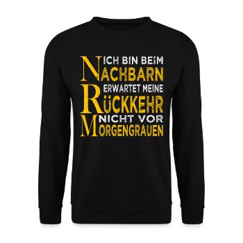 Bin beim Nachbarn - Nachbar - Nachbarschaft - Unisex Pullover - Schwarz - Vorne - Alina (178cm) & Michal (187cm)