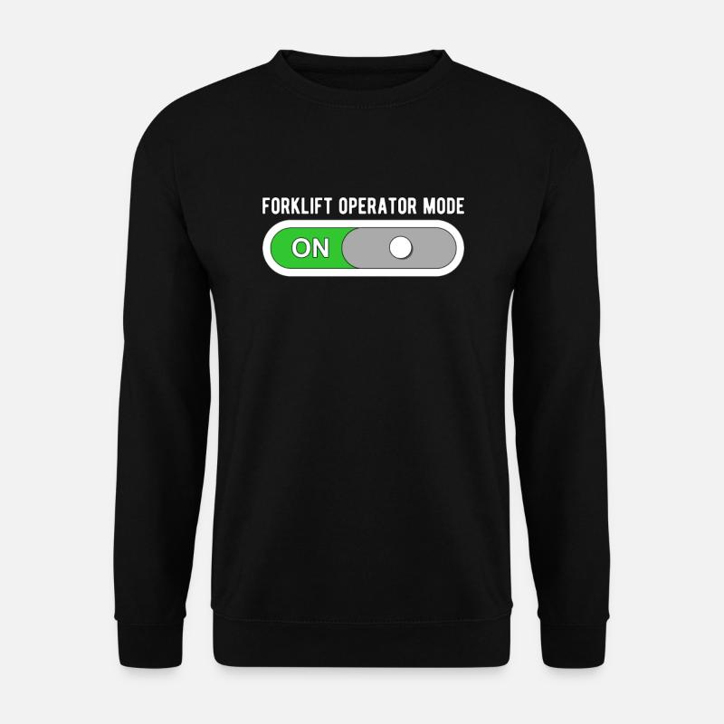 Staplerfahrer Gabelstapler Modus An - Unisex Pullover - Schwarz