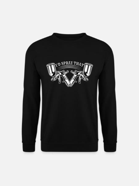 Autolackierer Fahrzeuglackierer I'd Spray That - Unisex Pullover - Schwarz