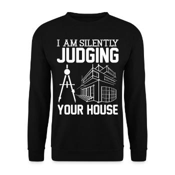 Architecte - Je juge silencieusement votre maison - Sweat-shirt Unisexe - noir - Devant - Alina (178cm) & Michal (187cm)