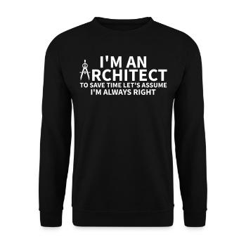 Je suis un architecte pour gagner du temps Supposons que je suis Alw - Sweat-shirt Unisexe - noir - Devant - Alina (178cm) & Michal (187cm)