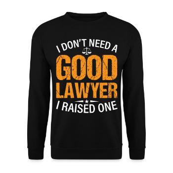 Je n’ai pas besoin d’un bon avocat, j’en ai élevé un - Poursuivre - Sweat-shirt Unisexe - noir - Devant - Alina (178cm) & Michal (187cm)