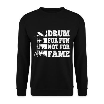 Batteurs Tambour Pour Le Plaisir Pas Pour La Renommée Cadeaux Batteur - Sweat-shirt Unisexe - noir - Devant - Alina (178cm) & Michal (187cm)