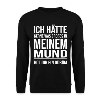 Hätte Gerne Was Großes Im Mund Hol dir Einen Dürüm - Unisex Pullover - Schwarz - Vorne - Alina (178cm) & Michal (187cm)