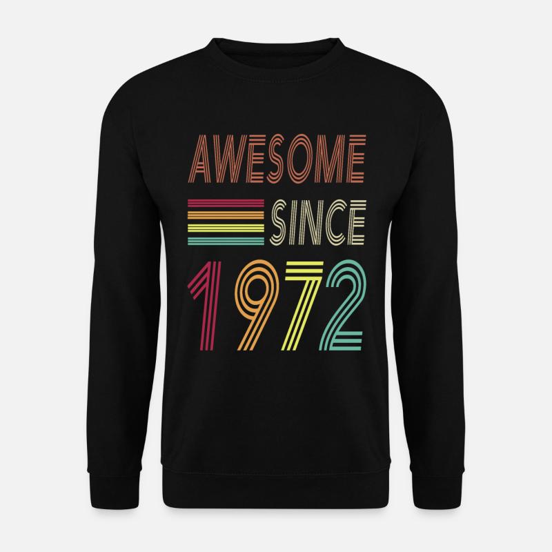 Awesome since 1972 - Unisex Sweatshirt - black