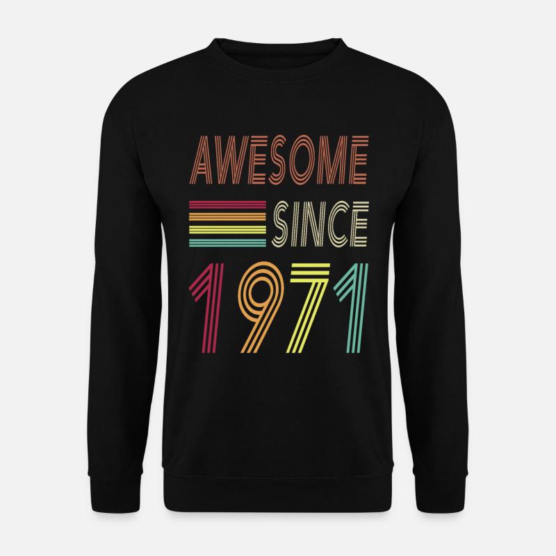 Awesome since 1971 - Unisex Sweatshirt - black
