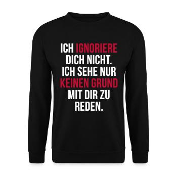 Lustiger Spruch Arrogant Ignorieren Witziges Spaß - Unisex Pullover - Schwarz - Vorne - Alina (178cm) & Michal (187cm)