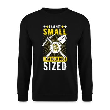 Gold Miners Gold Seekers Gold Diggers - Unisex Sweatshirt - black - Front - Alina (178cm) & Michal (187cm)