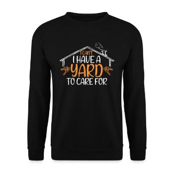 Hauskäufer Einweihungsparty I Cant I Have A Yard - Unisex Pullover - Schwarz - Vorne - Alina (178cm) & Michal (187cm)