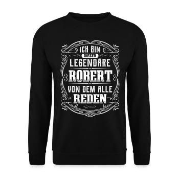 Ich bin dieser legendäre Robert - Unisex Pullover - Schwarz - Vorne - Alina (178cm) & Michal (187cm)