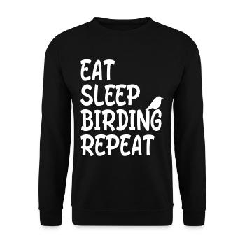Eat Sleep Birding Repeat - Birdwatcher Quote - Unisex Sweatshirt - black - Front - Alina (178cm) & Michal (187cm)
