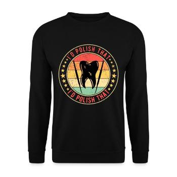 Dental Technician Dental Prosthodontist I'd Polish That - Unisex Sweatshirt - black - Front - Alina (178cm) & Michal (187cm)