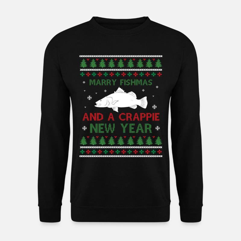 Merry Fishmas And A Crappie New Year - Saying Ugly - Unisex Pullover - Schwarz