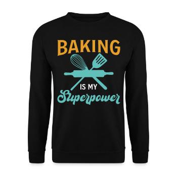 Baking Is My Superpower - Baker - Unisex Pullover - Schwarz - Vorne - Alina (178cm) & Michal (187cm)