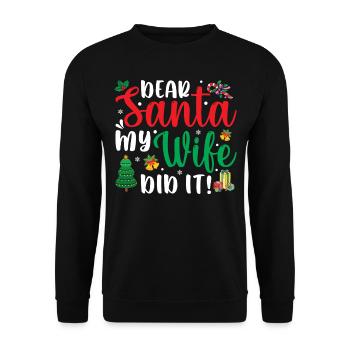 Christmas Saying Pun Dear Santa My Wife Did It - Unisex Sweatshirt - black - Front - Alina (178cm) & Michal (187cm)