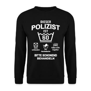 Polizist 60. Geburtstag Polizei Lustig 60 Jahre - Unisex Pullover - Schwarz - Vorne - Alina (178cm) & Michal (187cm)