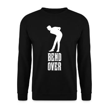 Bend Over Funny Sayings Saying - Unisex Sweatshirt - black - Front - Alina (178cm) & Michal (187cm)