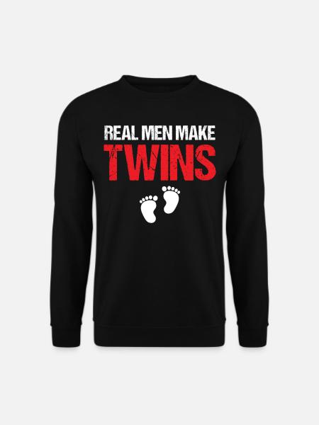 First Time Dad - Real Men Make Twins - Unisex Pullover - Schwarz