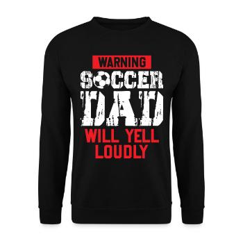 Soccer Football Dad - Warning Soccer Dad Will Yell - Unisex Pullover - Schwarz - Vorne - Alina (178cm) & Michal (187cm)