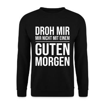 Don't threaten me with a good morning grouch - Unisex Sweatshirt - black - Front - Alina (178cm) & Michal (187cm)