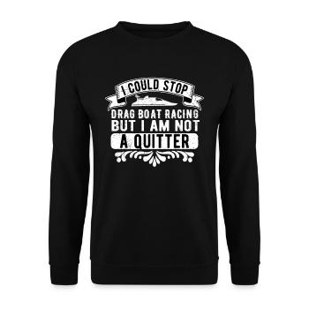 Pourrait arrêter les courses de dragsters mais je ne suis pas un quitter - Sweat-shirt Unisexe - noir - Devant - Alina (178cm) & Michal (187cm)
