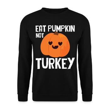 Happy Thanks Vegan - Eat Pumpkin Not Turkey - Unisex Sweatshirt - black - Front - Alina (178cm) & Michal (187cm)