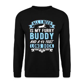 Dock Diving All I Need Is My Furrdy Buddy - Unisex Pullover - Schwarz - Vorne - Alina (178cm) & Michal (187cm)