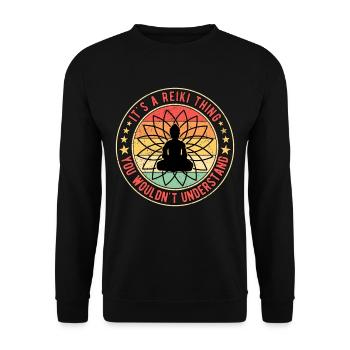 It's A Reiki Thing YOu Wouldn't Understand - Unisex Sweatshirt - black - Front - Alina (178cm) & Michal (187cm)