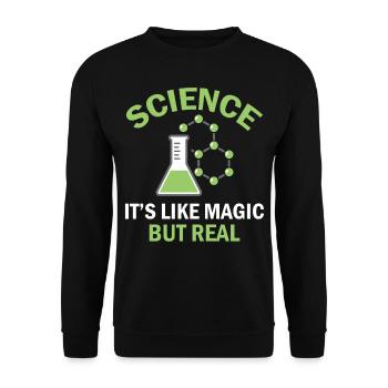 Science Is Like Magic But Real - Physics Teacher - Unisex Pullover - Schwarz - Vorne - Alina (178cm) & Michal (187cm)