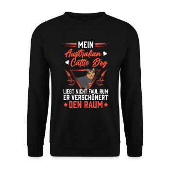 Australian Cattle Dog liegt nicht rum Treibhund - Unisex Pullover - Schwarz - Vorne - Alina (178cm) & Michal (187cm)
