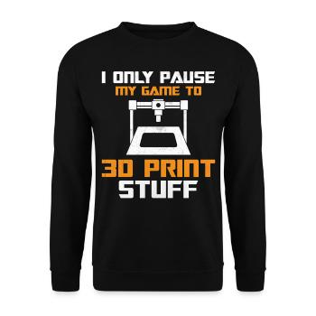 3D Printing - I Only Paus My Game To 3D Print Stuf - Unisex Sweatshirt - black - Front - Alina (178cm) & Michal (187cm)