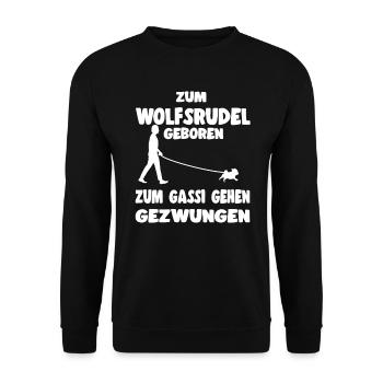 Zum Wolfsrudel Geboren Zum Gassi Gehen Gezwungen - Unisex Pullover - Schwarz - Vorne - Alina (178cm) & Michal (187cm)