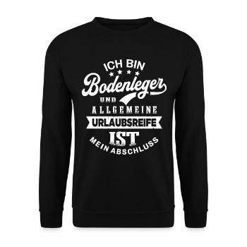 Bodenleger Spruch Lustiges Bodenleger - Unisex Pullover - Schwarz - Vorne - Alina (178cm) & Michal (187cm)