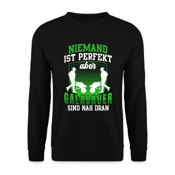 Galabauer ist perfekt Gartenbau Galabau - Unisex Pullover - Schwarz - Vorne - Alina (178cm) & Michal (187cm)