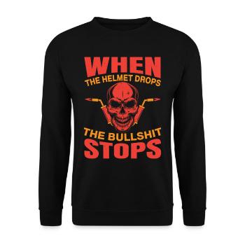 When The Helmet Drops The Bullshit Stops Weld Idea - Unisex Pullover - Schwarz - Vorne - Alina (178cm) & Michal (187cm)