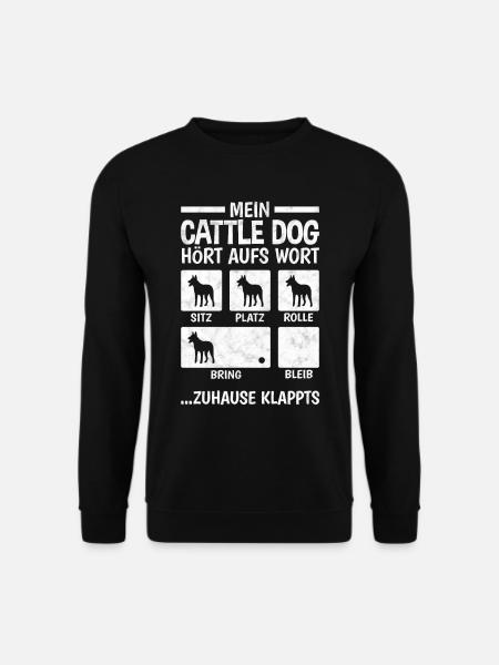 Australian Cattle Dog Zuhause klappts - Unisex Pullover - Schwarz