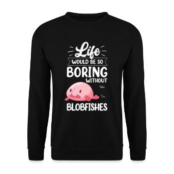 Blobfish would be boring without funny blob fish - Unisex Sweatshirt - black - Front - Alina (178cm) & Michal (187cm)