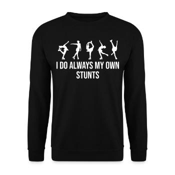 Figure Ice Skating - I Do Always My Own Stunts - Unisex Sweatshirt - black - Front - Alina (178cm) & Michal (187cm)
