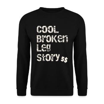 Cool Broken Leg Story Lustiger Extremer Sport - Unisex Pullover - Schwarz - Vorne - Alina (178cm) & Michal (187cm)