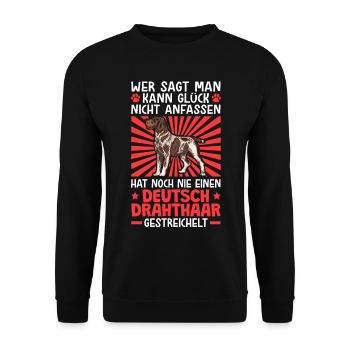 Deutsch Drahthaar Glück anfassen Jagdhund - Unisex Pullover - Schwarz - Vorne - Alina (178cm) & Michal (187cm)
