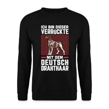 Ich bin die Verrückte mit dem Deutsch Drahthaar - Unisex Pullover - Schwarz - Vorne - Alina (178cm) & Michal (187cm)