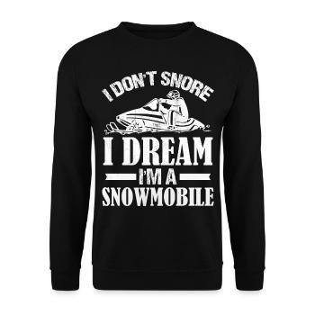 Snowmobiling Saying - I Don't Snore I Dream I'm A - Unisex Sweatshirt - black - Front - Alina (178cm) & Michal (187cm)