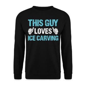 Ice Carving Chain Saw - This Guy Loves Ice Carving - Unisex Sweatshirt - black - Front - Alina (178cm) & Michal (187cm)