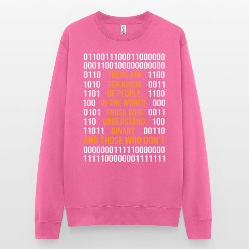 Programmation de code binaire Il existe 10 types de Peop Sweat-shirt Unisexe