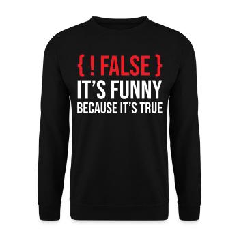 Programmation disant slogan faux c’est drôle parce que - Sweat-shirt Unisexe - noir - Devant - Alina (178cm) & Michal (187cm)